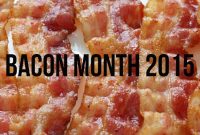 Celebrating Bacon Month 2015: Top Recipes, Events & Deals