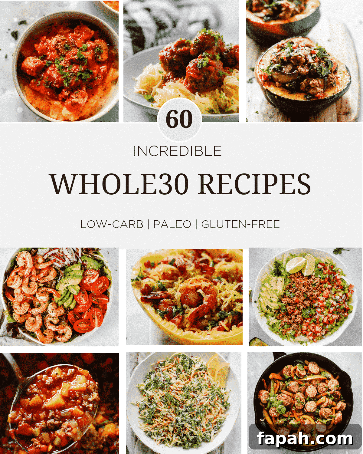 60 Delicious Whole30 Recipes for Every Meal and Snack 2 Titled Photo Collage (and shown): Whole30 recipes